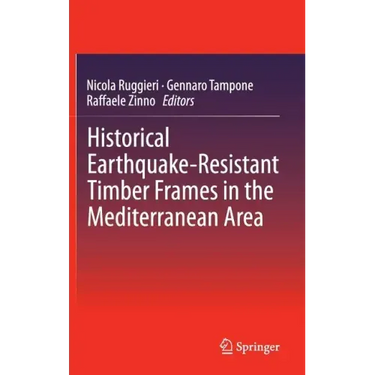 Historical Earthquake-Resistant Timber Frames in the Mediterranean Area