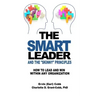 The Smart Leader and the Skinny Principles: How to Lead and Win within Any Organization
