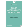 Color Accessibility Workflows