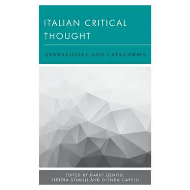Italian Critical Thought: Genealogies and Categories