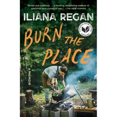 Burn the Place: A Memoir