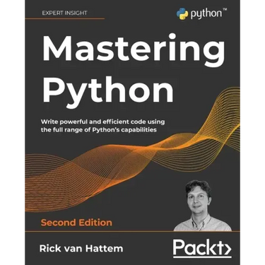 Mastering Python - Second Edition: Write powerful and efficient code using the full range of Python's capabilities
