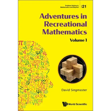Adventures in Recreational Mathematics - Volume I