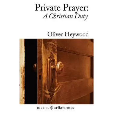 Private Prayer: A Christian Duty