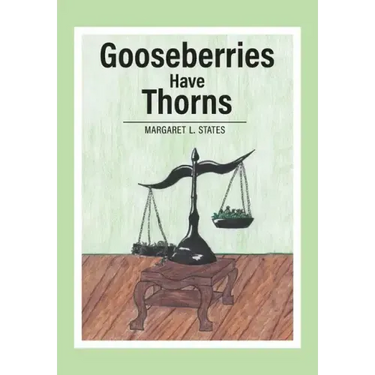 Gooseberries Have Thorns