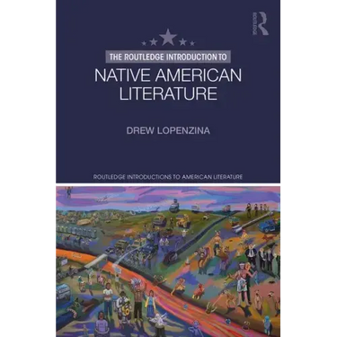 The Routledge Introduction to Native American Literature