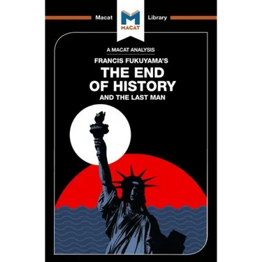 An Analysis of Francis Fukuyama's The End of History and the Last Man