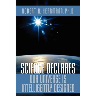 Science Declares Our Universe IS Intelligently Designed