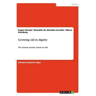 Growing old in dignity: The German pension system on trial