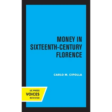 Money in Sixteenth-Century Florence