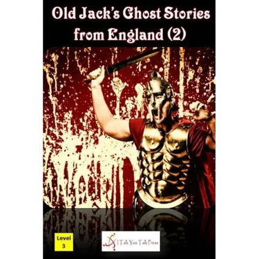 Old Jack's Ghost Stories from England (2)