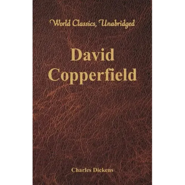 David Copperfield (World Classics, Unabridged)