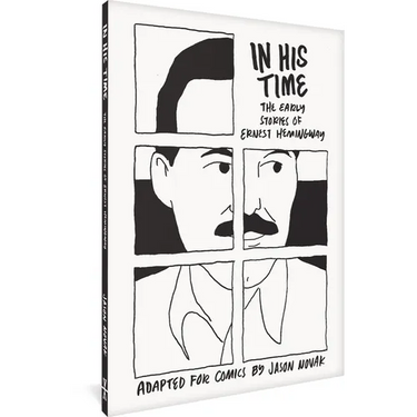 In His Time: The Early Stories of Ernest Hemingway