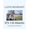 STS-135 Atlantis: Covering the Last Shuttle Ever