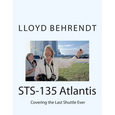 STS-135 Atlantis: Covering the Last Shuttle Ever