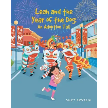 Leah and the Year of the Dog: An Adoption Tail