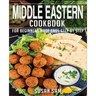 Middle Eastern Cookbook: Book1, for Beginners Made Easy Step by Step