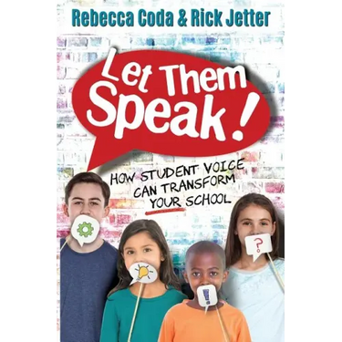 Let Them Speak: How Student Voice Can Transform Your School