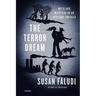 The Terror Dream: Myth and Misogyny in an Insecure America