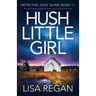 Hush Little Girl