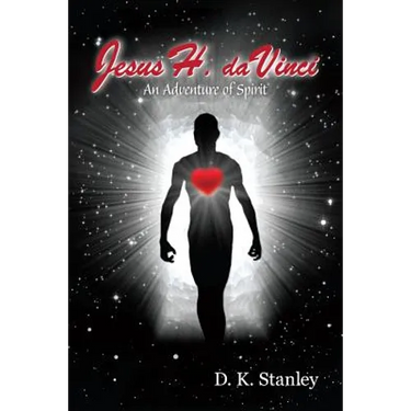 Jesus H. da Vinci: An Adventure of Spirit