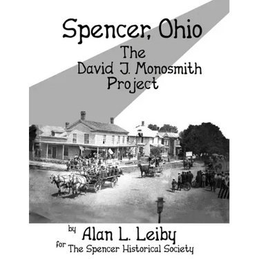 Spencer, Ohio -The David J. Monosmith Project