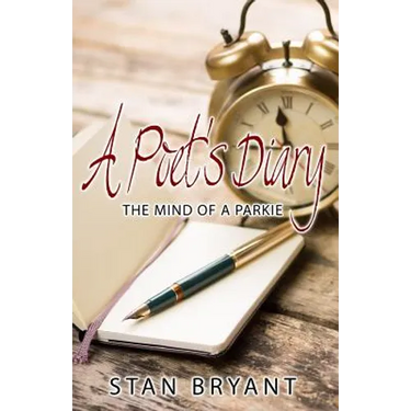 A Poet's Diary: The Mind of a Parkie