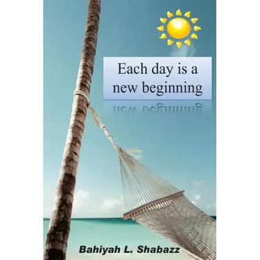Each day is a new beginning: Learn to support yourself