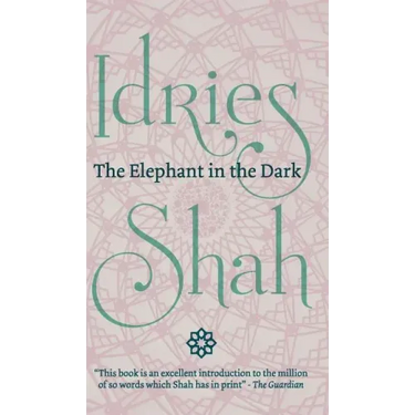 The Elephant in the Dark: Christianity, Islam and the Sufis