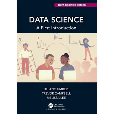Data Science: A First Introduction