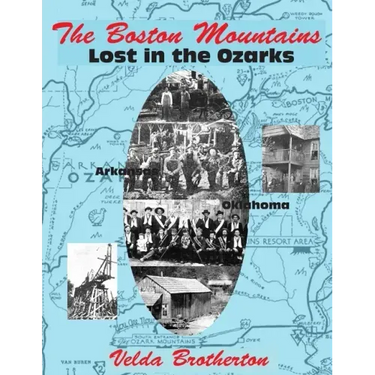 The Boston Mountains: Lost in the Ozarks