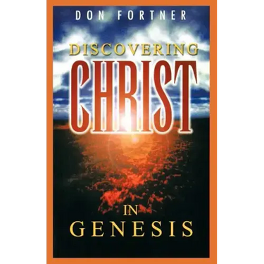 Discovering Christ in Genesis