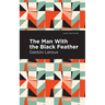 The Man with the Black Feather