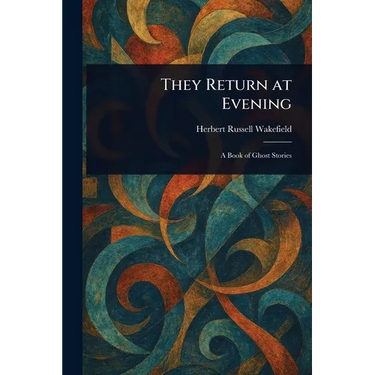 They Return at Evening