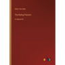 The Ruling Passion: in large print