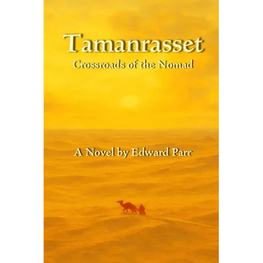 Tamanrasset: Crossroads of the Nomad