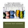 Kay's Multiple Choice Questions in Chemical Pathology