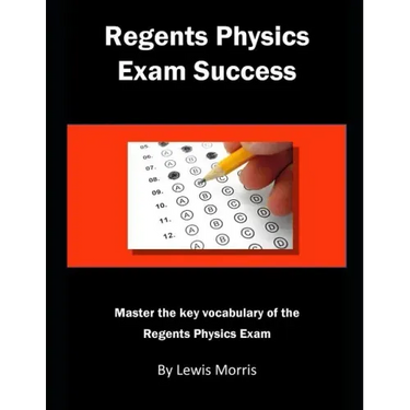 Regents Physics Exam Success: Master the Key Vocabulary of the Regents Physics Exam