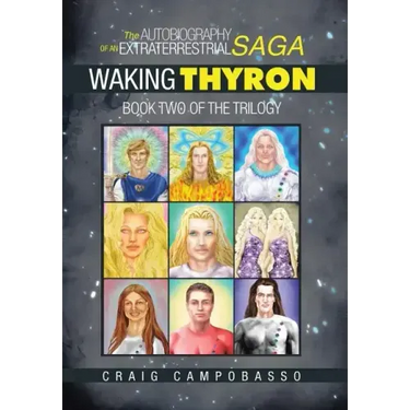 The Autobiography of an ExtraTerrestrial Saga: Waking Thyron