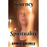Journey Into Spirituality