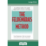 The Feldenkrais Method (16pt Large Print Edition)