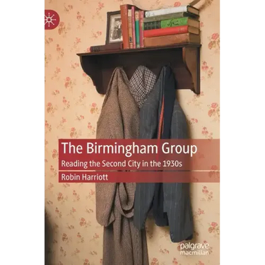The Birmingham Group: Reading the Second City in the 1930s