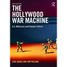 The Hollywood War Machine: U.S. Militarism and Popular Culture