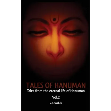Tales of Hanuman: Tales From the Eternal Life Of Hanuman