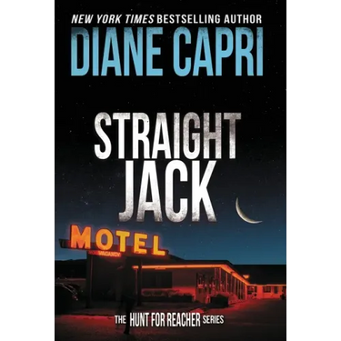 Straight Jack: The Hunt for Jack Reacher Series
