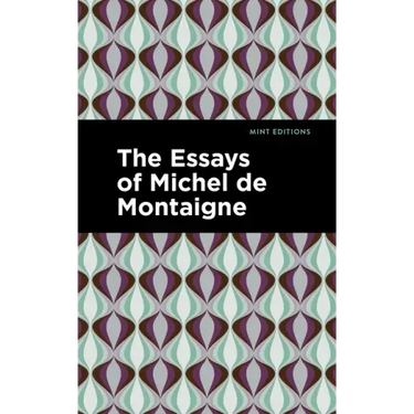 The Essays of Michel de Montaigne