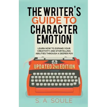 The Writer's Guide to Character Emotion