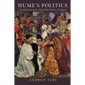 Hume's Politics: Coordination and Crisis in the History of England