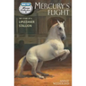 Mercury's Flight: The Story of a Lipizzaner Stallion