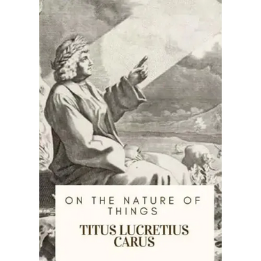 On the Nature of Things